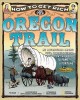 Go to record How to get rich on the Oregon Trail : my adventures among ...