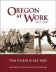 Go to record Oregon at work : 1859-2009