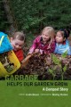 Go to record Garbage helps our garden grow : a compost story